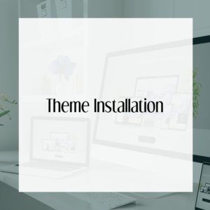 Theme Installation